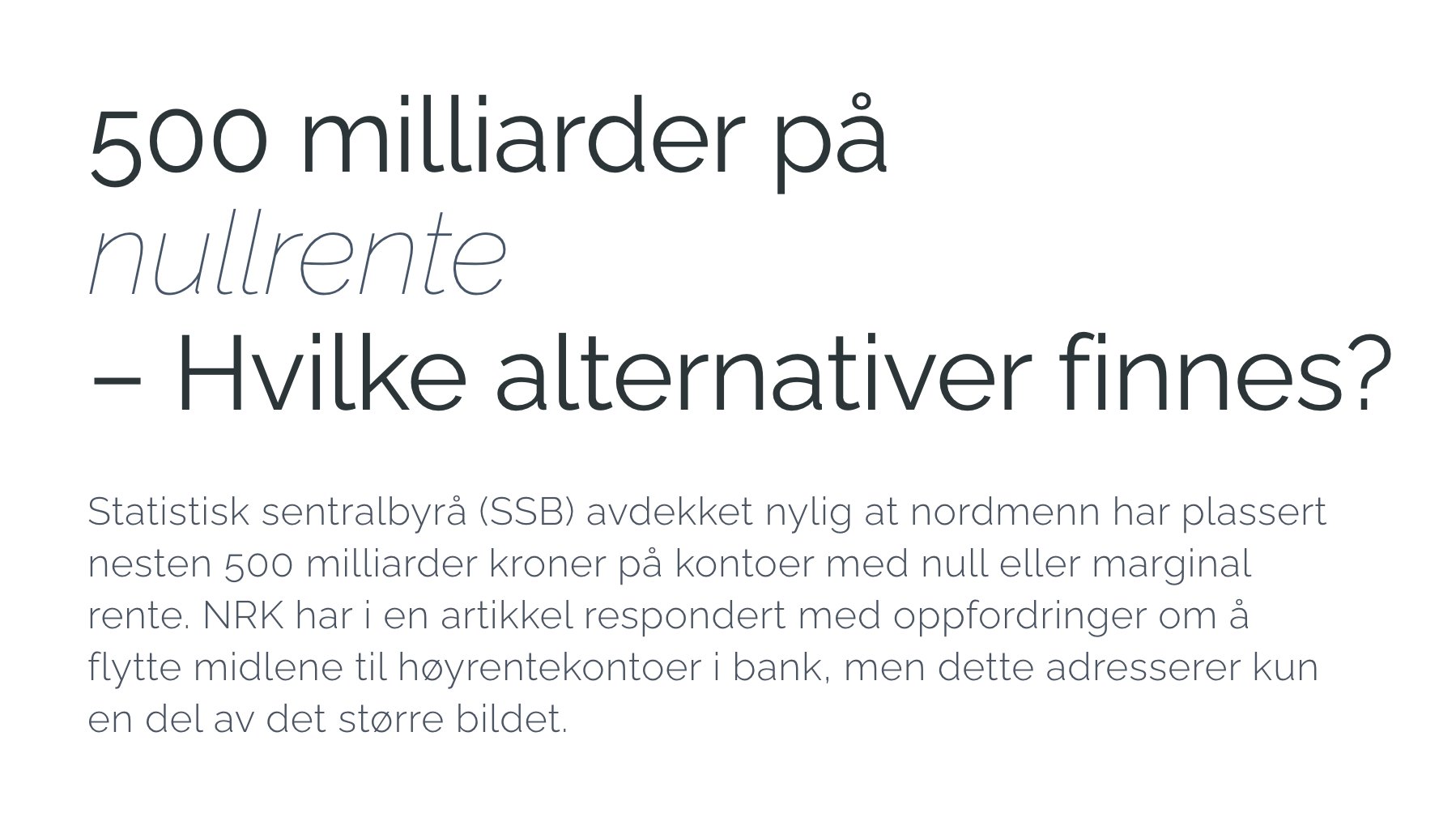 500 milliarder på nullrente